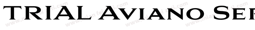 TRIAL Aviano Serif B字体转换